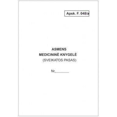 Asmens medicininė knygelė F.048/a Asmens medicininė knygelė F.048/a